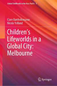 Children's Lifeworlds in a Global City: Melbourne (Global Childhoods in the Asia-pacific)