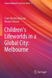 Children's Lifeworlds in a Global City: Melbourne (Global Childhoods in the Asia-pacific)