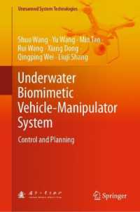 Underwater Biomimetic Vehicle-Manipulator System : Control and Planning (Unmanned System Technologies)