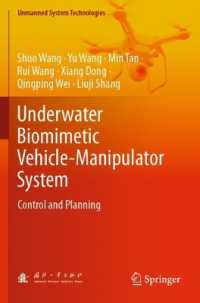 Underwater Biomimetic Vehicle-Manipulator System : Control and Planning (Unmanned System Technologies)