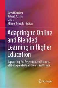 Adapting to Online and Blended Learning in Higher Education : Supporting the Retention and Success of the Expanded and Diversified Intake