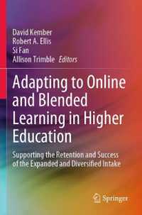 Adapting to Online and Blended Learning in Higher Education : Supporting the Retention and Success of the Expanded and Diversified Intake