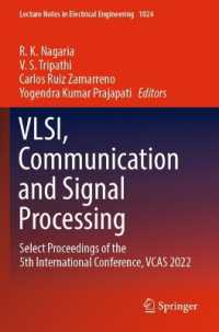 VLSI, Communication and Signal Processing : Select Proceedings of the 5th International Conference, VCAS 2022 (Lecture Notes in Electrical Engineering) （2023）