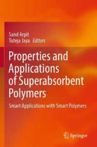 Properties and Applications of Superabsorbent Polymers : Smart Applications with Smart Polymers