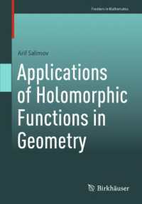 Applications of Holomorphic Functions in Geometry (Frontiers in Mathematics)