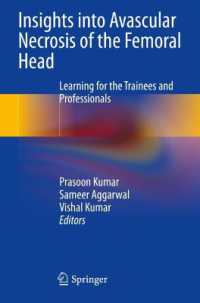 Insights into Avascular Necrosis of the Femoral Head : Learning for the Trainees and Professionals （2023）