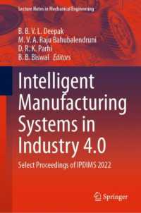 Intelligent Manufacturing Systems in Industry 4.0 : Select Proceedings of IPDIMS 2022 (Lecture Notes in Mechanical Engineering)