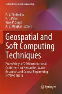 Geospatial and Soft Computing Techniques : Proceedings of 26th International Conference on Hydraulics, Water Resources and Coastal Engineering (HYDRO 2021) (Lecture Notes in Civil Engineering) （2023）