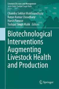 Biotechnological Interventions Augmenting Livestock Health and Production (Livestock Diseases and Management)