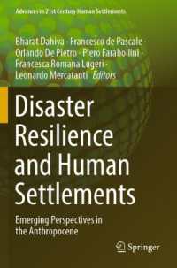 Disaster Resilience and Human Settlements : Emerging Perspectives in the Anthropocene (Advances in 21st Century Human Settlements)