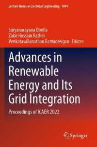 Advances in Renewable Energy and Its Grid Integration : Proceedings of ICAER 2022 (Lecture Notes in Electrical Engineering)