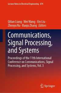 Communications, Signal Processing, and Systems : Proceedings of the 11th International Conference on Communications, Signal Processing, and Systems, Vol. 3 (Lecture Notes in Electrical Engineering)