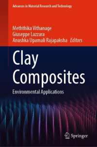 粘土複合体<br>Clay Composites : Environmental Applications (Advances in Material Research and Technology)