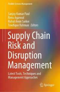 Supply Chain Risk and Disruption Management : Latest Tools, Techniques and Management Approaches (Flexible Systems Management)