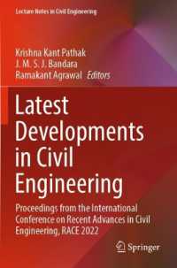 Latest Developments in Civil Engineering : Proceedings from the International Conference on Recent Advances in Civil Engineering, RACE 2022 (Lecture Notes in Civil Engineering)