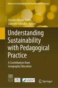 Understanding Sustainability with Pedagogical Practice : A Contribution from Geography Education (Advances in Geographical and Environmental Sciences)