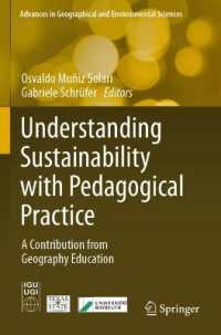 Understanding Sustainability with Pedagogical Practice : A Contribution from Geography Education (Advances in Geographical and Environmental Sciences) （2023）