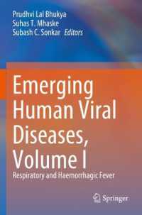 Emerging Human Viral Diseases, Volume I : Respiratory and Haemorrhagic Fever （2023）