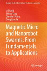 磁性マイクロボットとナノロボットの群れ：基礎から応用<br>Magnetic Micro and Nanorobot Swarms: from Fundamentals to Applications (Springer Tracts in Electrical and Electronics Engineering)