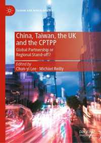 Racing to join the club : China, Taiwan, the UK and the CPTPP (Taiwan and World Affairs)
