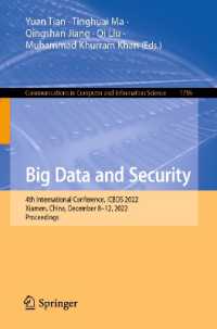 Big Data and Security : 4th International Conference, ICBDS 2022, Xiamen, China, December 8-12, 2022, Proceedings (Communications in Computer and Information Science)