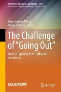 The Challenge of 'Going Out' : Chinese Experiences in Outbound Investment (The Chinese Enterprise Globalization Series)