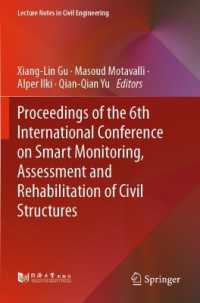 Proceedings of the 6th International Conference on Smart Monitoring, Assessment and Rehabilitation of Civil Structures (Lecture Notes in Civil Engineering)