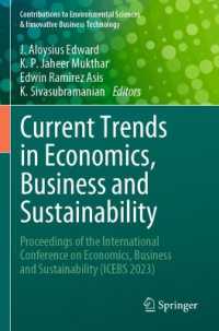 Current Trends in Economics, Business and Sustainability : Proceedings of the International Conference on Economics, Business and Sustainability (ICEBS 2023) (Contributions to Environmental Sciences & Innovative Business Technology)