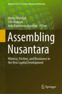 Assembling Nusantara : Mimicry, Friction, and Resonance in the New Capital Development (Advances in 21st Century Human Settlements)