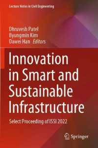 Innovation in Smart and Sustainable Infrastructure : Select Proceeding of ISSI 2022 (Lecture Notes in Civil Engineering)