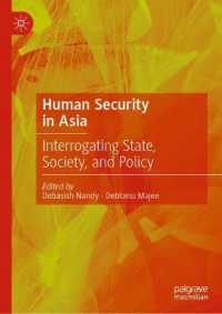アジアにおける人間の安全保障<br>Human Security in Asia : Interrogating State, Society, and Policy