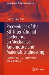 Proceedings of the 8th International Conference on Mechanical, Automotive and Materials Engineering : CMAME 2022, 16-18 December, Hanoi, Vietnam (Lecture Notes in Mechanical Engineering)