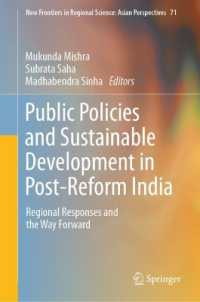 Public Policies and Sustainable Development in Post-Reform India : Regional Responses and the Way Forward (New Frontiers in Regional Science: Asian Perspectives)