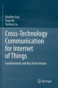Cross-Technology Communication for Internet of Things : Fundamentals and Key Technologies （2023）