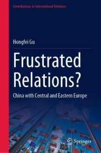 Frustrated Relations? : China with Central and Eastern Europe (Contributions to International Relations)