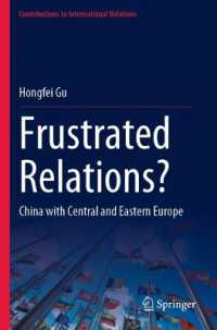 Frustrated Relations? : China with Central and Eastern Europe (Contributions to International Relations) （2023）