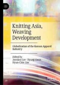 韓国のアパレル産業のグローバル化<br>Knitting Asia, Weaving Development : Globalization of the Korean Apparel Industry