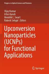 Upconversion Nanoparticles (UCNPs) for Functional Applications (Progress in Optical Science and Photonics) （2023）