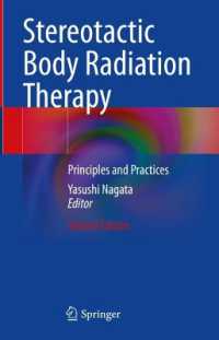 永田靖（著）／定位身体放射線治療：原理と医療実践（第２版）<br>Stereotactic Body Radiation Therapy : Principles and Practices （2ND）