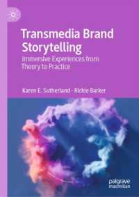 メディアを越えるブランドのストーリーテリング<br>Transmedia Brand Storytelling : Immersive Experiences from Theory to Practice