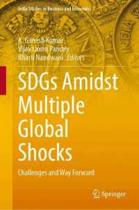 SDGs Amidst Multiple Global Shocks : Challenges and Way Forward (India Studies in Business and Economics) （2024）