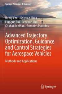 Advanced Trajectory Optimization, Guidance and Control Strategies for Aerospace Vehicles : Methods and Applications (Springer Aerospace Technology) （2023）