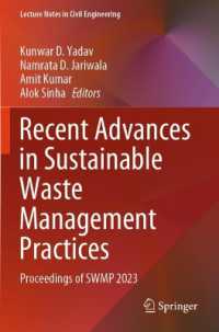 Recent Advances in Sustainable Waste Management Practices : Proceedings of SWMP 2023 (Lecture Notes in Civil Engineering)