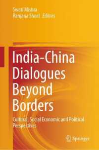 India-China Dialogues Beyond Borders : Cultural, Social Economic and Political Perspectives