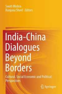 India-China Dialogues Beyond Borders : Cultural, Social Economic and Political Perspectives