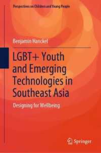 LGBT+ Youth and Emerging Technologies in Southeast Asia : Designing for Wellbeing (Perspectives on Children and Young People)