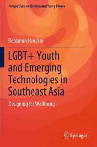 LGBT+ Youth and Emerging Technologies in Southeast Asia : Designing for Wellbeing (Perspectives on Children and Young People) （2023）