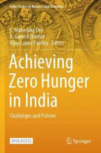 Achieving Zero Hunger in India : Challenges and Policies (India Studies in Business and Economics)