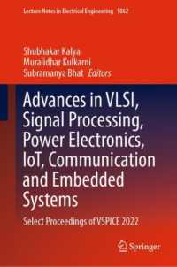 Advances in VLSI, Signal Processing, Power Electronics, IoT, Communication and Embedded Systems : Select Proceedings of VSPICE 2022 (Lecture Notes in Electrical Engineering)