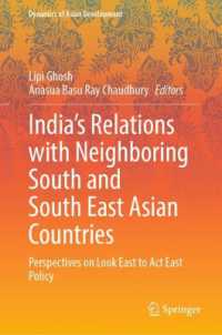 India's Relations with Neighboring South and South East Asian countries : Perspectives on Look East to Act East policy (Dynamics of Asian Development)
